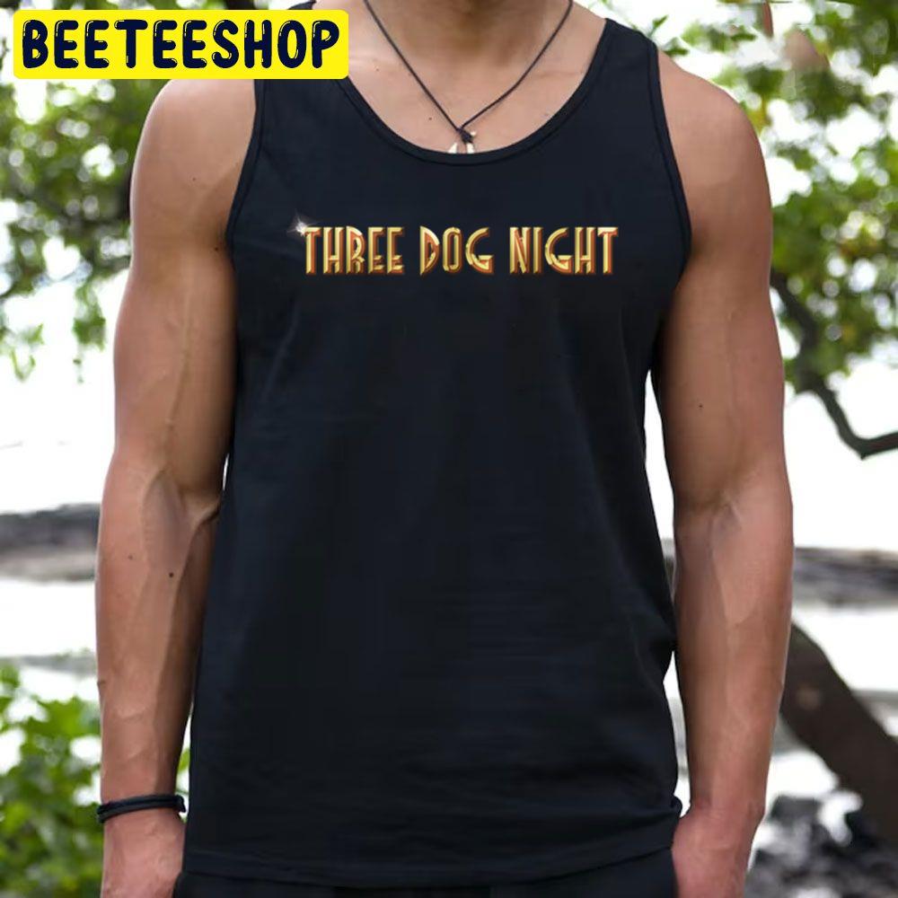 Gold Art Three Dog Night Logo Trending Unisex T-Shirt Gold Art Three Dog Night Logo Trending Unisex T-Shirt