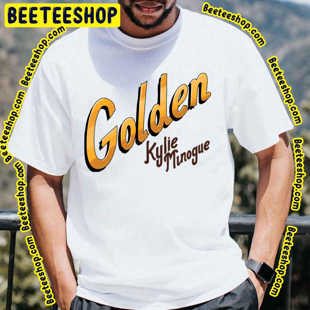 Golden Kylie Minogue Trending Unisex T-Shirt Golden Kylie Minogue Trending Unisex T-Shirt