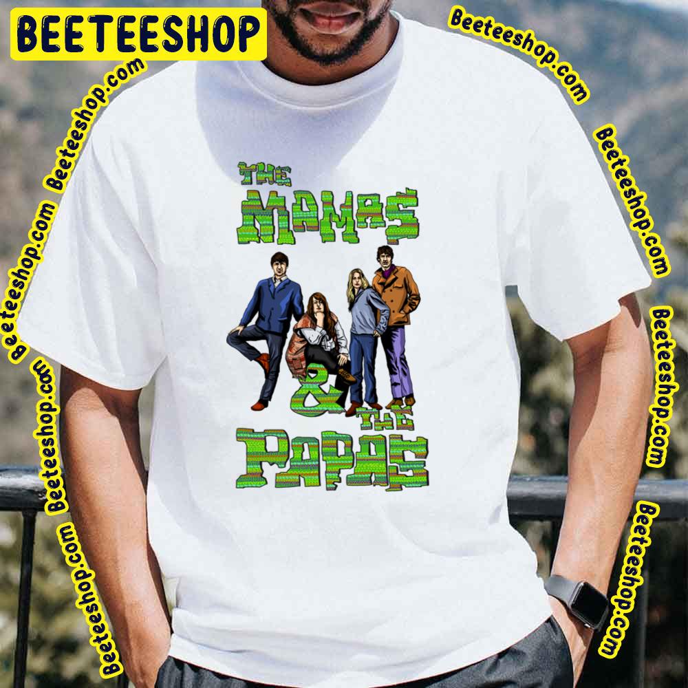 Green Art The Mamas & The Papas Trending Unisex T-Shirt Green Art The Mamas & The Papas Trending Unisex T-Shirt