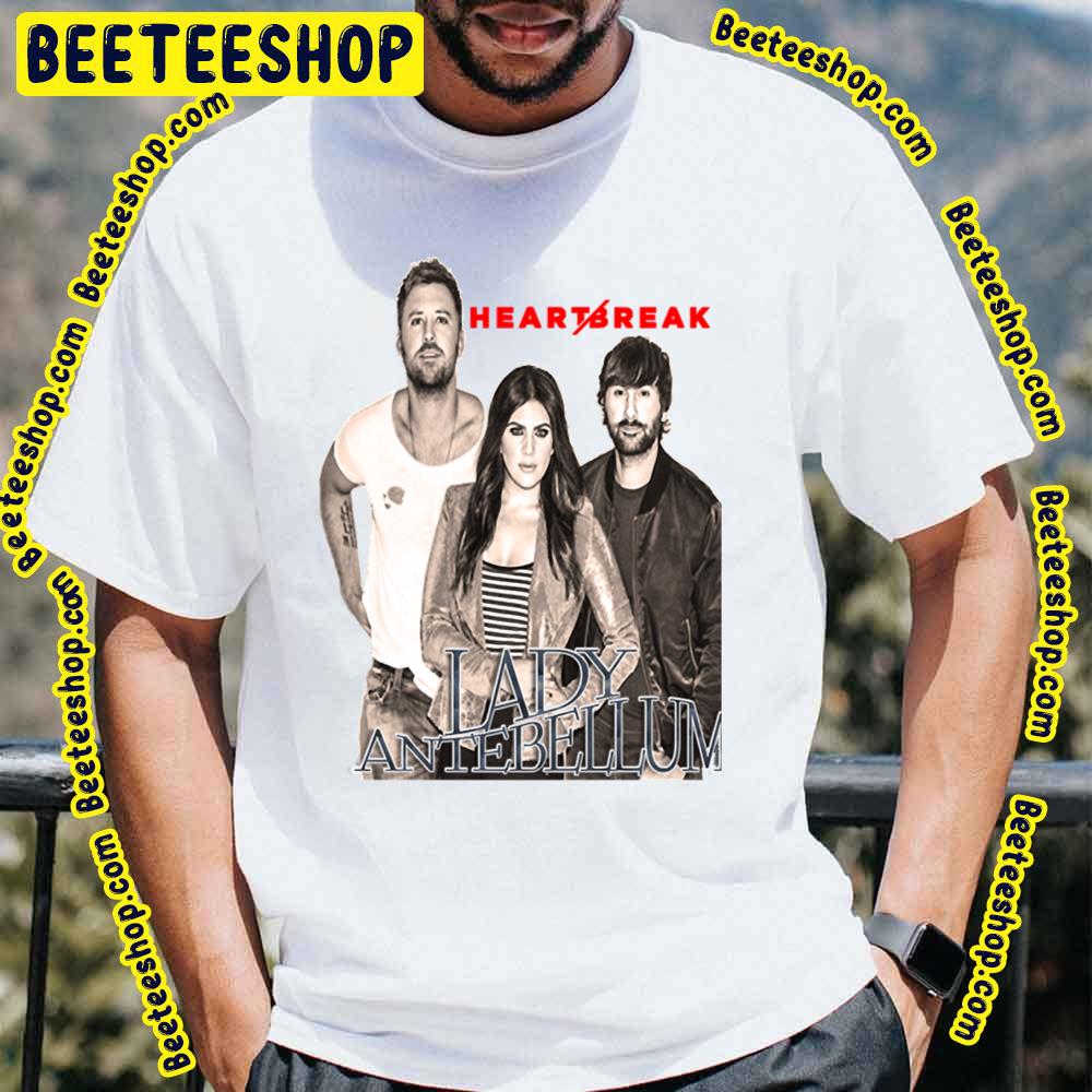 Heart Break Lady Antebellum Trending Unisex T-Shirt Heart Break Lady Antebellum Trending Unisex T-Shirt