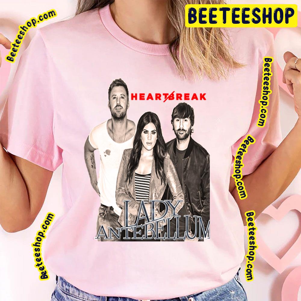 Heart Break Lady Antebellum Trending Unisex T-Shirt Heart Break Lady Antebellum Trending Unisex T-Shirt