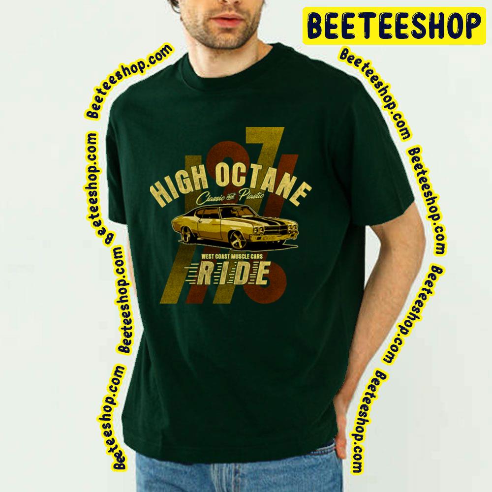 High Octane Chevelle Trending Unisex T-Shirt High Octane Chevelle Trending Unisex T-Shirt