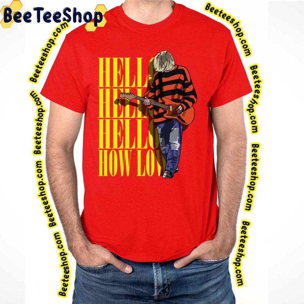 How Low Active Kurt Cobain Trending Unisex T-Shirt How Low Active Kurt Cobain Trending Unisex T-Shirt