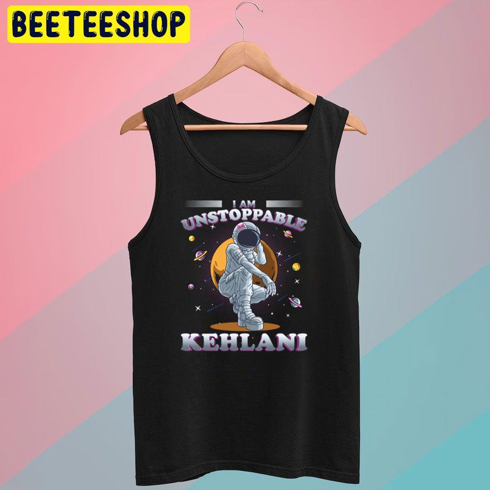 I Am Unstoppable Kehlani Trending Unisex T-Shirt I Am Unstoppable Kehlani Trending Unisex T-Shirt