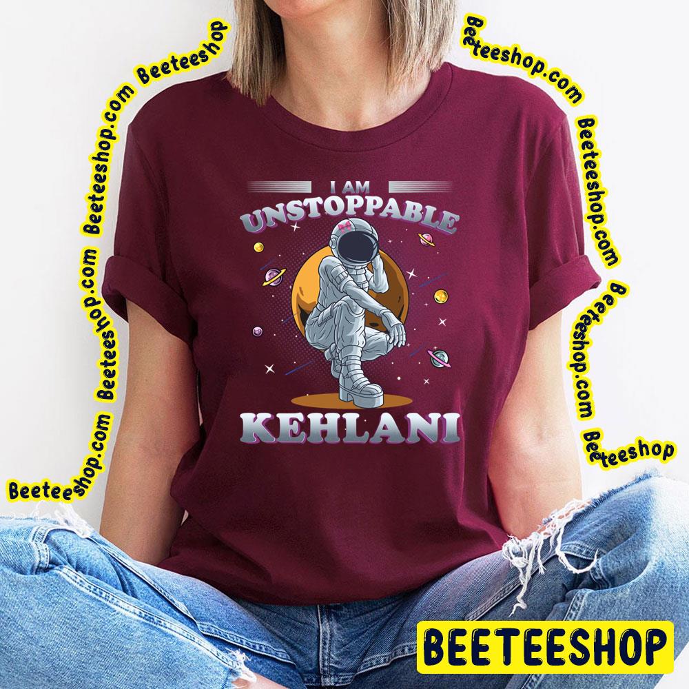 I Am Unstoppable Kehlani Trending Unisex T-Shirt I Am Unstoppable Kehlani Trending Unisex T-Shirt