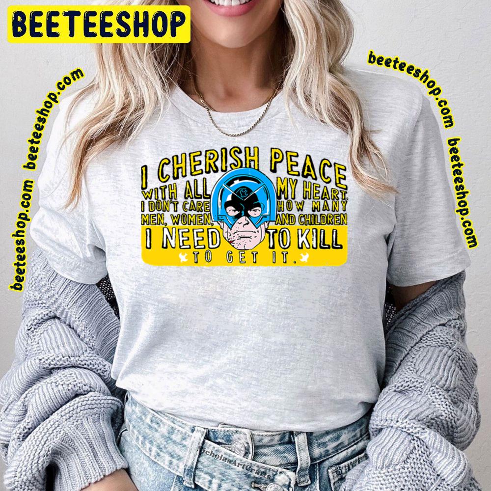 I Cherish Peace Maker Trending Unisex T-Shirt I Cherish Peace Maker Trending Unisex T-Shirt