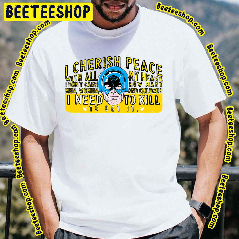 I Cherish Peace Maker Trending Unisex T-Shirt I Cherish Peace Maker Trending Unisex T-Shirt