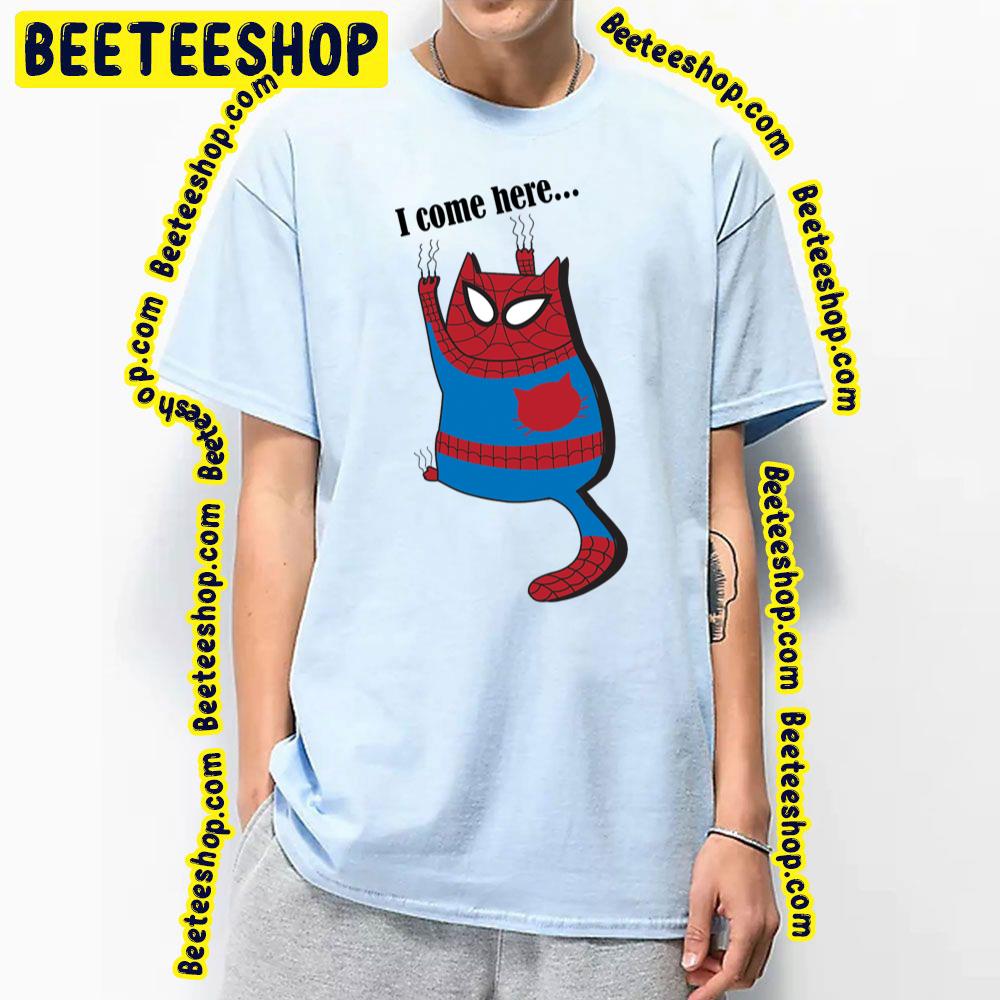 I Come Here Spiderverse Movie Trending Unisex T-Shirt I Come Here Spiderverse Movie Trending Unisex T-Shirt