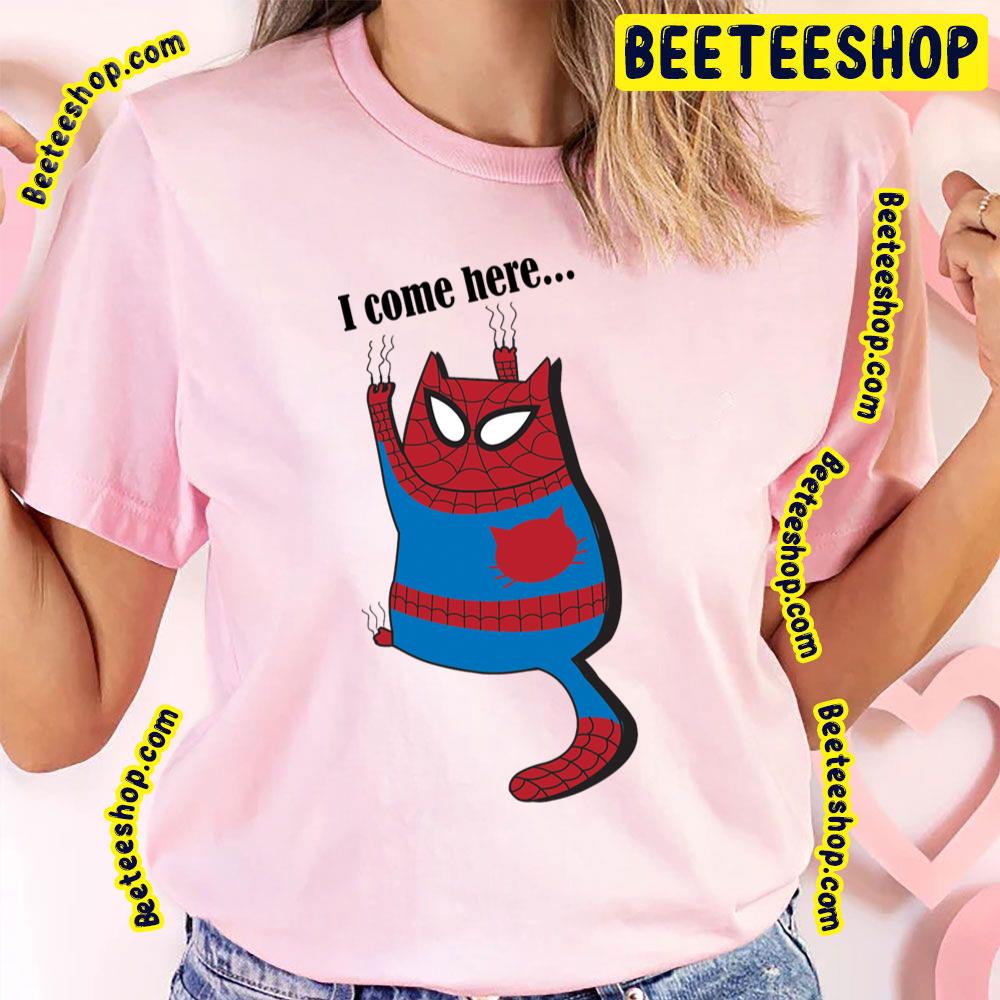 I Come Here Spiderverse Movie Trending Unisex T-Shirt I Come Here Spiderverse Movie Trending Unisex T-Shirt