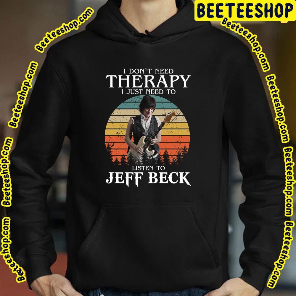 I Don't Need Therapy Beck Trending Unisex T-Shirt I Don't Need Therapy Beck Trending Unisex T-Shirt