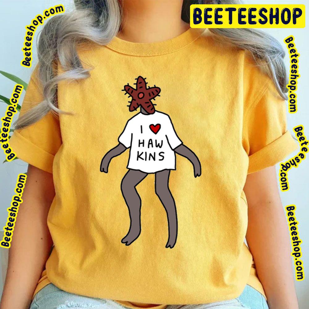 I Haw Kins Cute Demogorgon Stranger Things Trending Unisex T-Shirt I Haw Kins Cute Demogorgon Stranger Things Trending Unisex T-Shirt