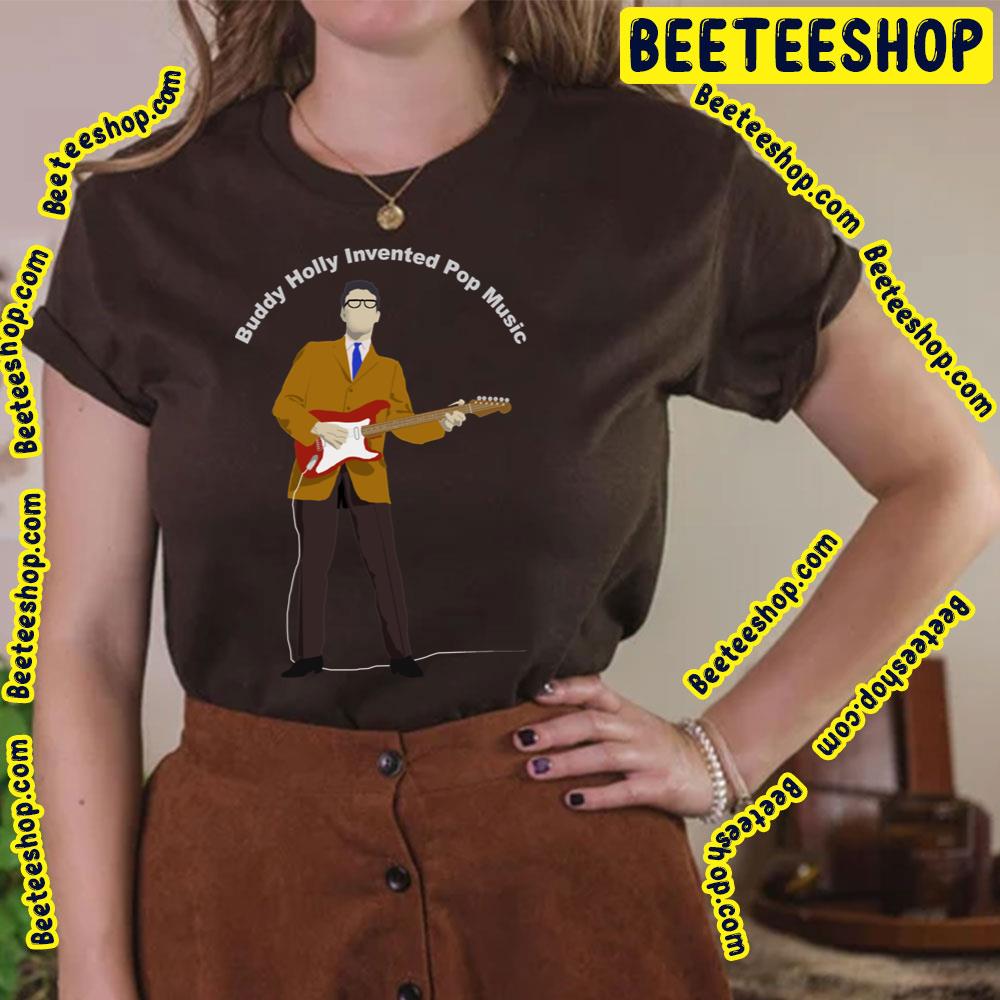 Invented Pop Music Buddy Holly Trending Unisex T-Shirt Invented Pop Music Buddy Holly Trending Unisex T-Shirt