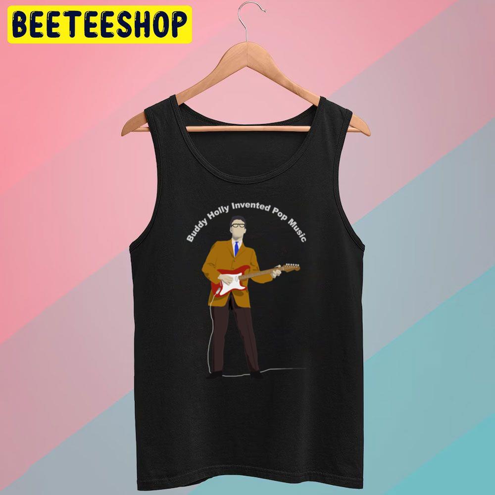 Invented Pop Music Buddy Holly Trending Unisex T-Shirt Invented Pop Music Buddy Holly Trending Unisex T-Shirt