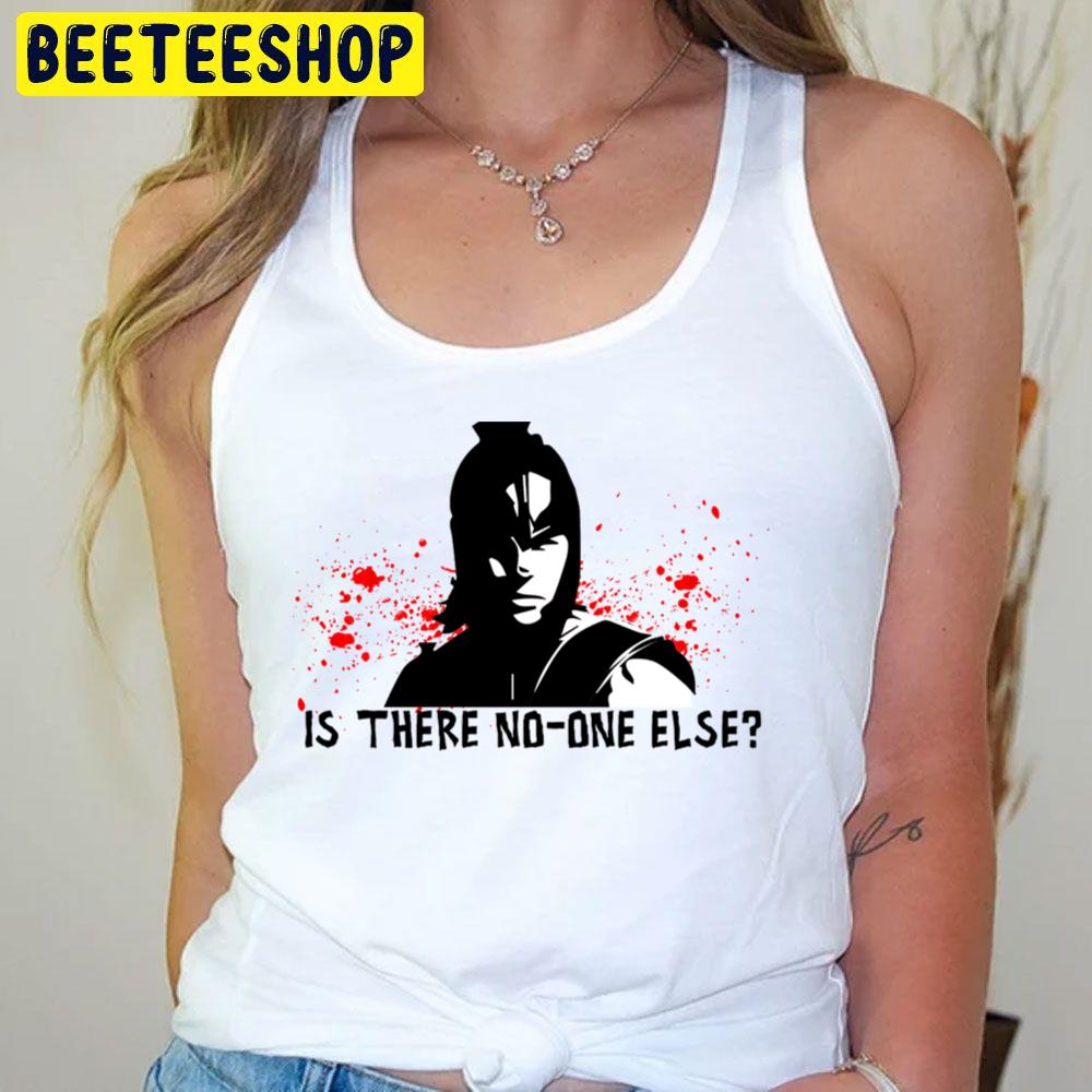 Is There No One Trending Unisex T-Shirt Is There No One Trending Unisex T-Shirt