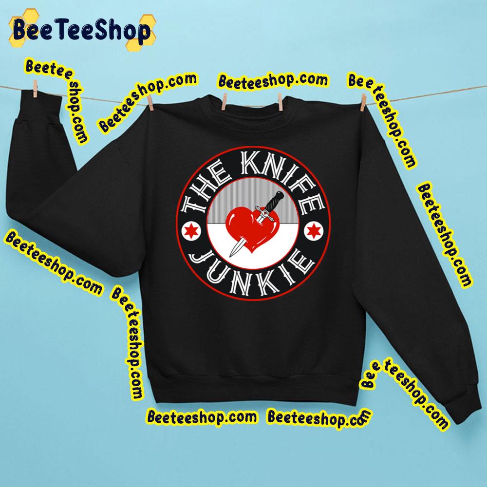 Junkie The Knife Trending Unisex Sweatshirt Junkie The Knife Trending Unisex Sweatshirt