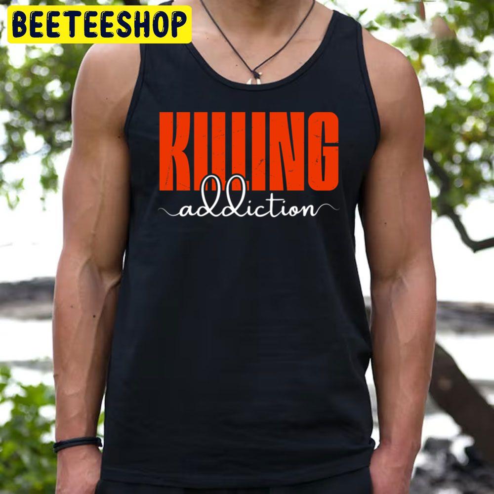 Killing Addiction Logo Trending Unisex T-Shirt Killing Addiction Logo Trending Unisex T-Shirt