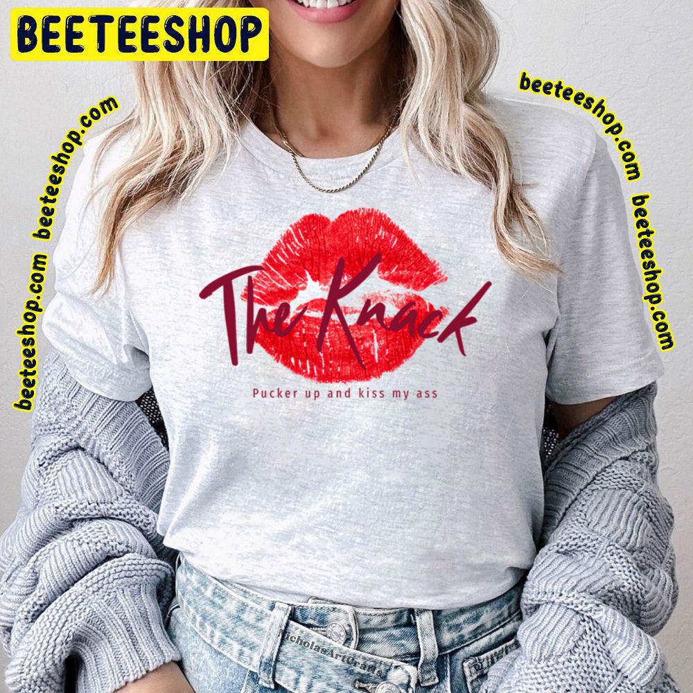 Kiss My Ass The Knack Trending Unisex T-Shirt Kiss My Ass The Knack Trending Unisex T-Shirt