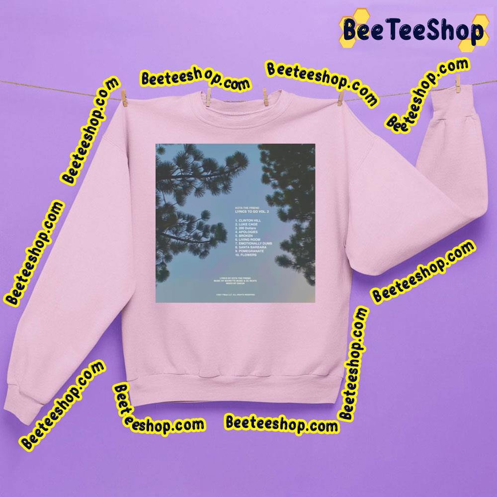 Kota The Friend Lyrics To Go Vol 2 2023 Trending Unisex Sweatshirt Kota The Friend Lyrics To Go Vol 2 2023 Trending Unisex Sweatshirt