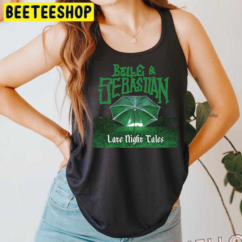 Late Night Tales Belle And Sebastian Trending Unisex T-Shirt Late Night Tales Belle And Sebastian Trending Unisex T-Shirt
