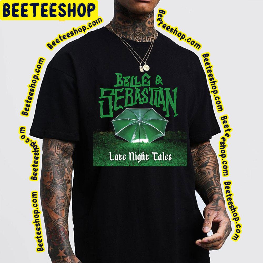 Late Night Tales Belle And Sebastian Trending Unisex T-Shirt Late Night Tales Belle And Sebastian Trending Unisex T-Shirt