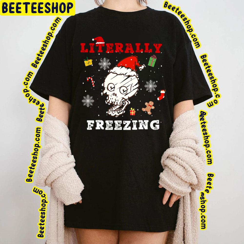 Literally Skull Freezing Trending Unisex T-Shirt Literally Skull Freezing Trending Unisex T-Shirt