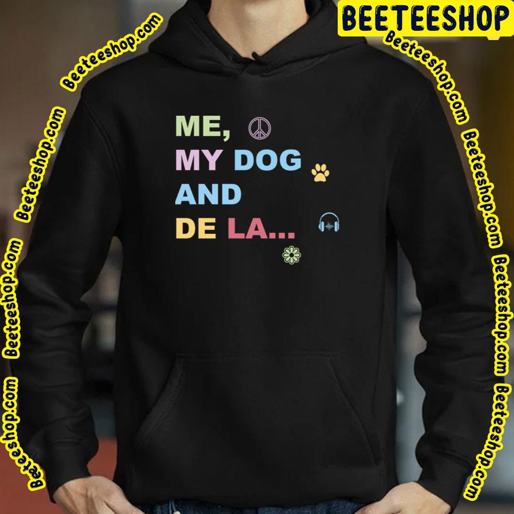 Me My Dog De La Soul Trending Unisex T-Shirt Me My Dog De La Soul Trending Unisex T-Shirt