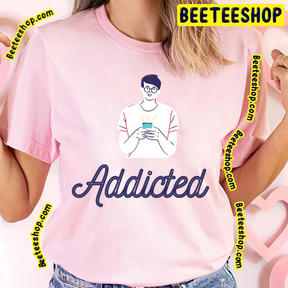 Mobile Phone Addiction Trending Unisex T-Shirt Mobile Phone Addiction Trending Unisex T-Shirt