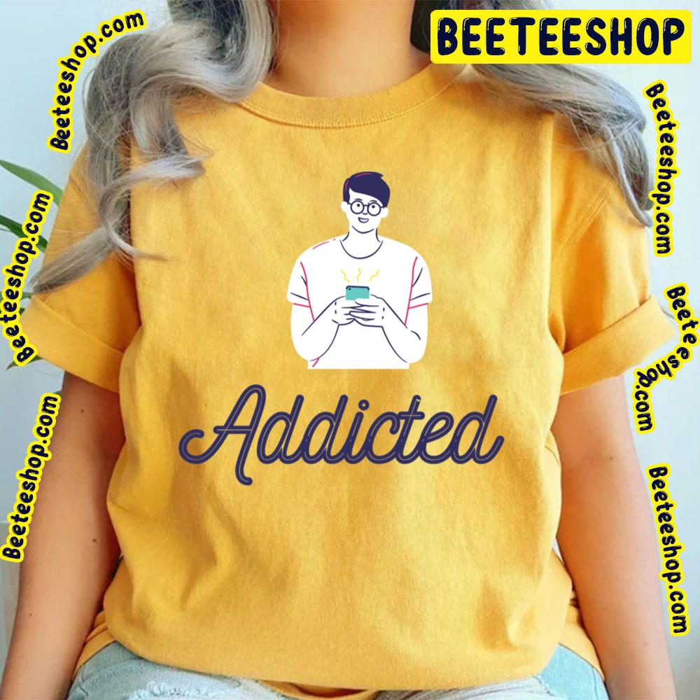 Mobile Phone Addiction Trending Unisex T-Shirt Mobile Phone Addiction Trending Unisex T-Shirt