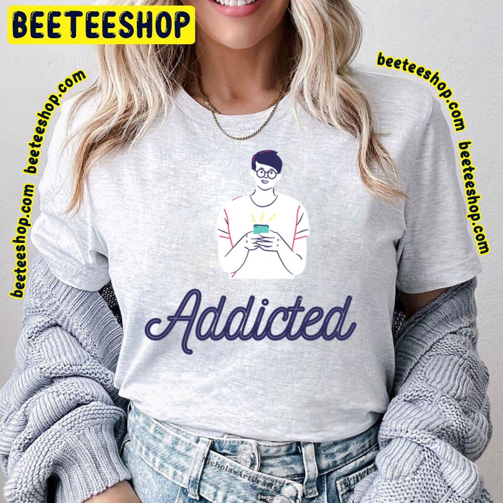 Mobile Phone Addiction Trending Unisex T-Shirt Mobile Phone Addiction Trending Unisex T-Shirt