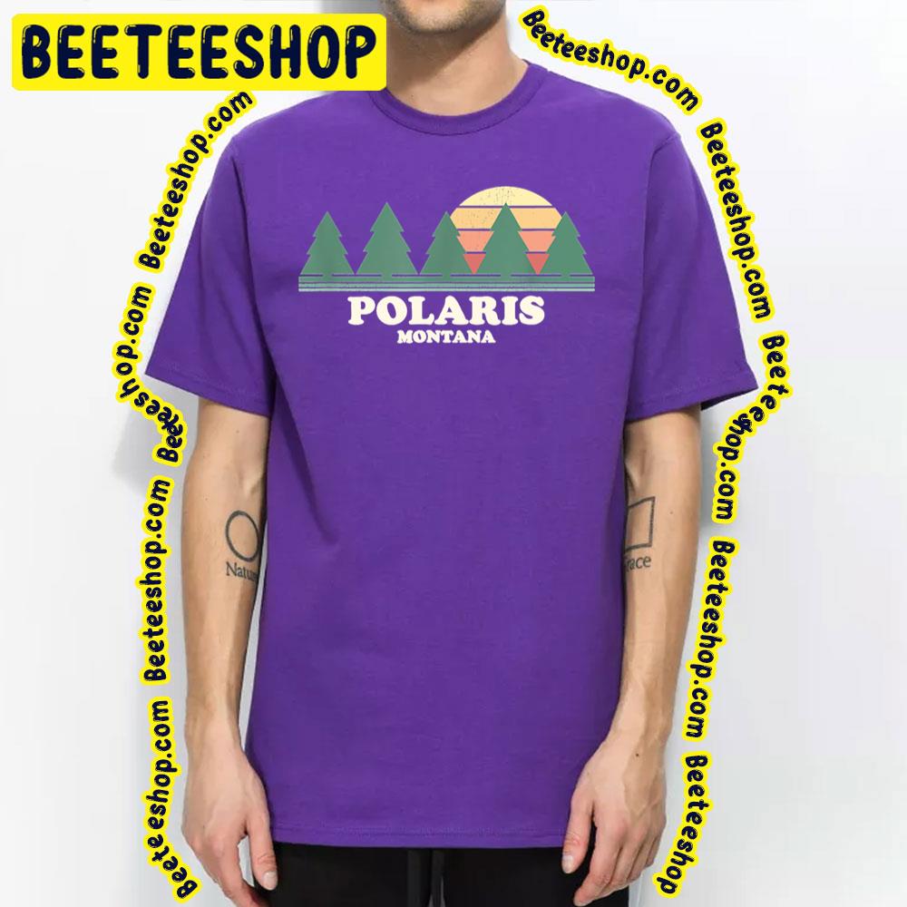 Montana Polaris Trending Unisex T-Shirt Montana Polaris Trending Unisex T-Shirt