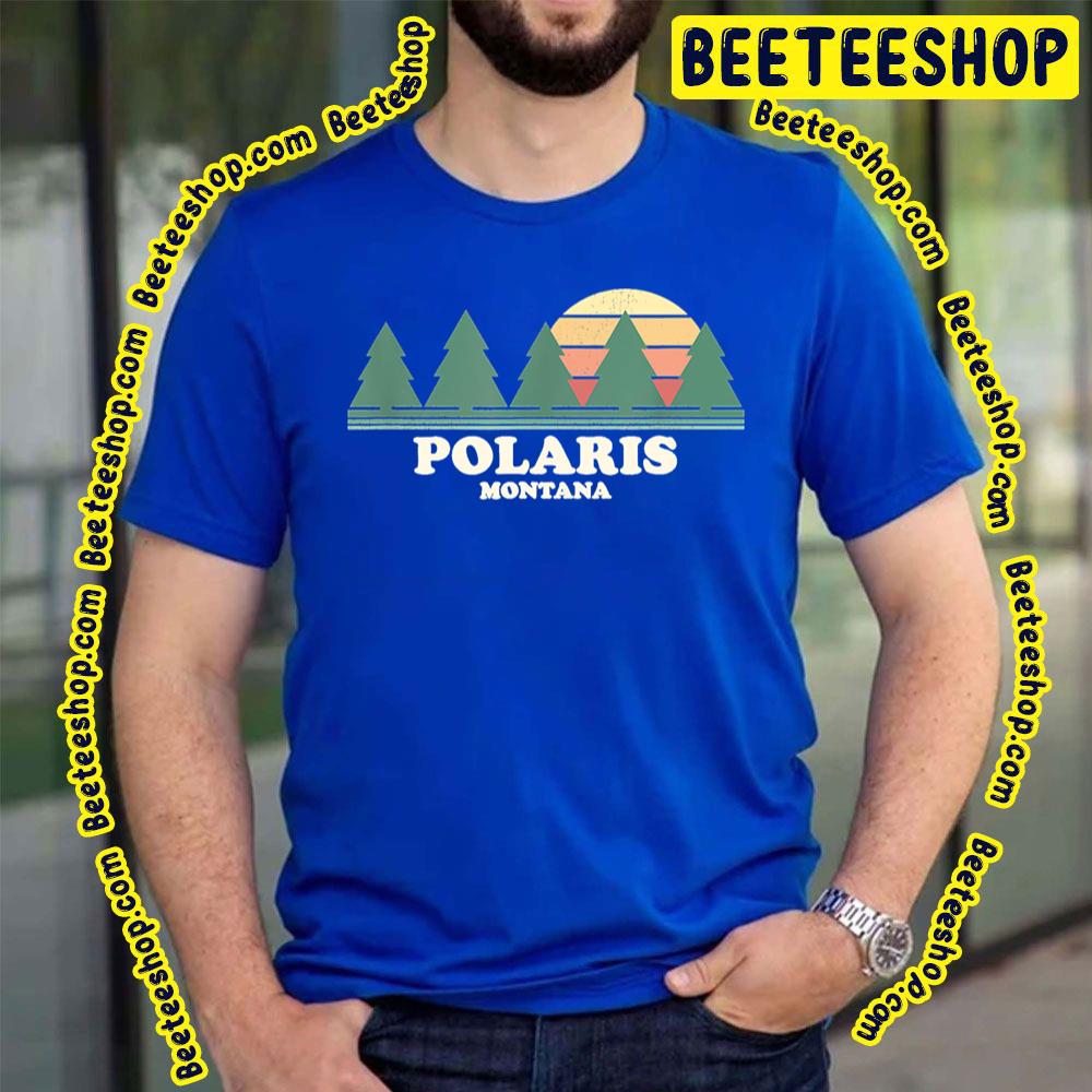 Montana Polaris Trending Unisex T-Shirt Montana Polaris Trending Unisex T-Shirt