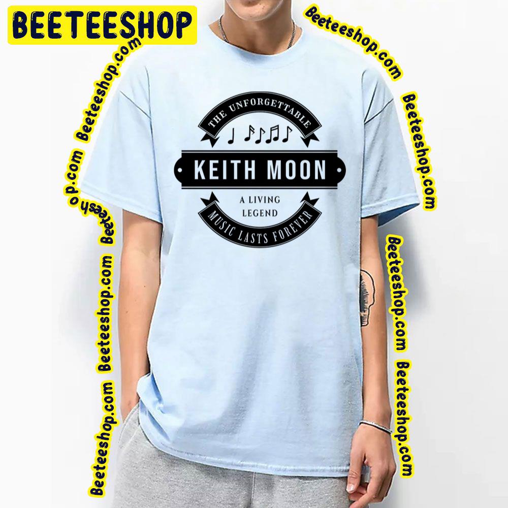 Music Last Forever Keith Moon Trending Unisex T-Shirt Music Last Forever Keith Moon Trending Unisex T-Shirt