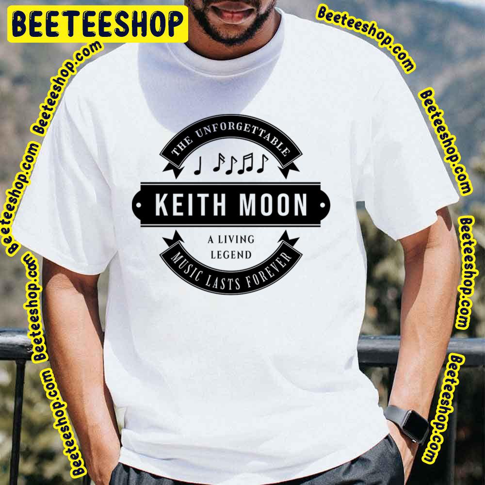 Music Last Forever Keith Moon Trending Unisex T-Shirt Music Last Forever Keith Moon Trending Unisex T-Shirt