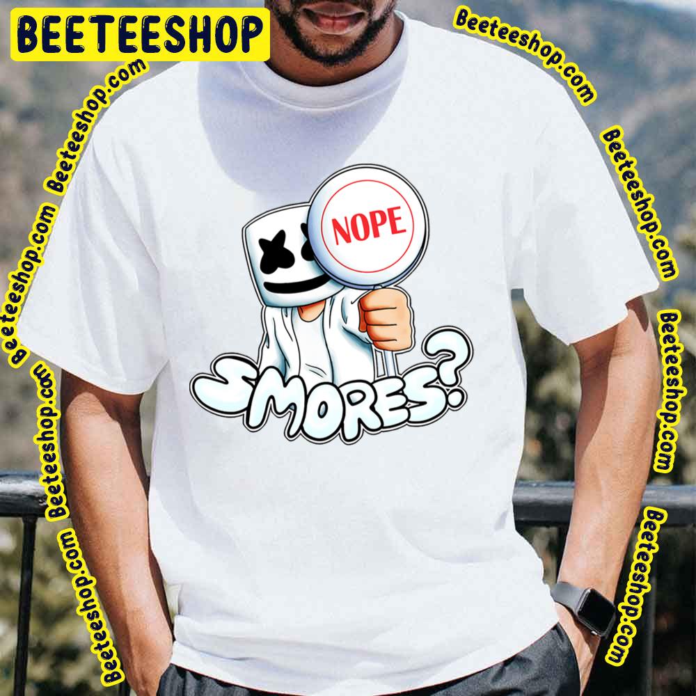 Nope Smores Marshmello Trending Unisex T-Shirt Nope Smores Marshmello Trending Unisex T-Shirt