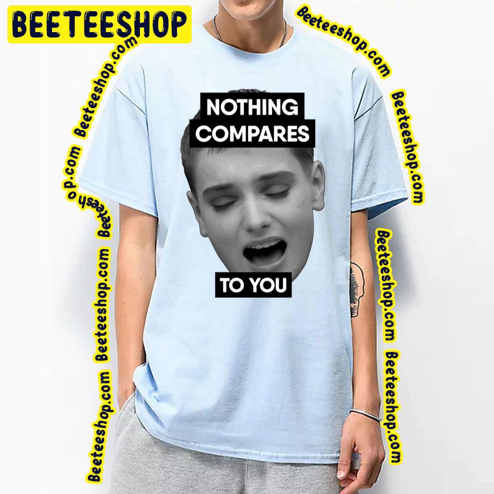 Nothing Compares To You Sinéad O'connor Trending Unisex T-Shirt Nothing Compares To You Sinéad O'connor Trending Unisex T-Shirt
