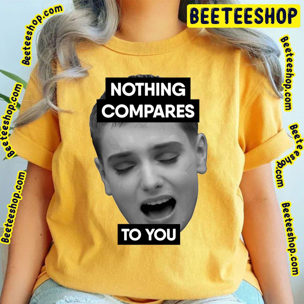 Nothing Compares To You Sinéad O'connor Trending Unisex T-Shirt Nothing Compares To You Sinéad O'connor Trending Unisex T-Shirt