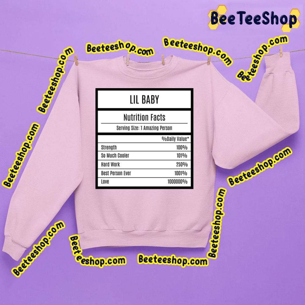 Nutrition Facts Of Lil Baby Trending Unisex Sweatshirt Nutrition Facts Of Lil Baby Trending Unisex Sweatshirt