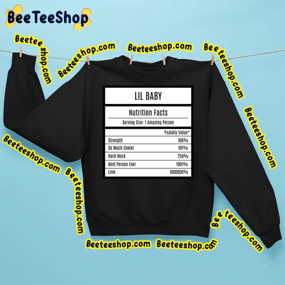 Nutrition Facts Of Lil Baby Trending Unisex Sweatshirt Nutrition Facts Of Lil Baby Trending Unisex Sweatshirt