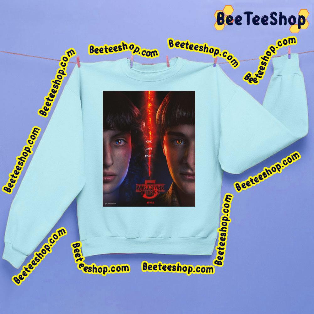 One Last Fight The Stranger Things 5 Trending Unisex Sweatshirt One Last Fight The Stranger Things 5 Trending Unisex Sweatshirt
