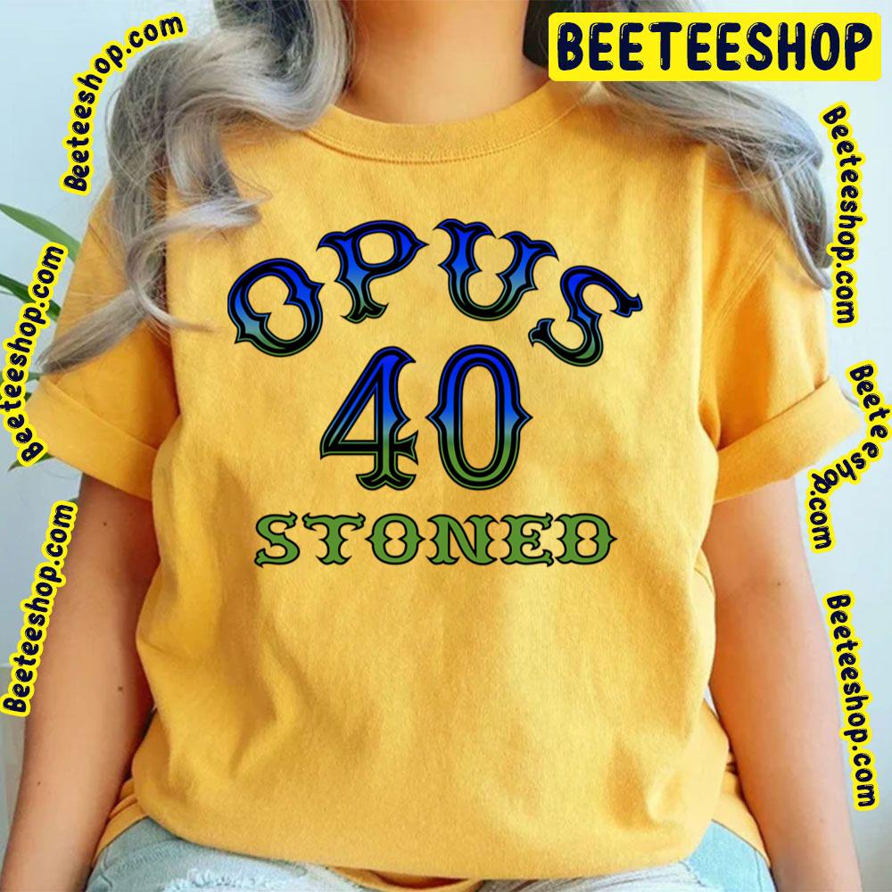 Opus 40 Stoned Mercury Rev Trending Unisex T-Shirt Opus 40 Stoned Mercury Rev Trending Unisex T-Shirt