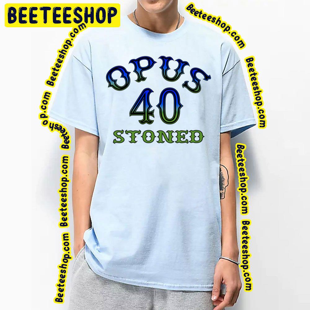 Opus 40 Stoned Mercury Rev Trending Unisex T-Shirt Opus 40 Stoned Mercury Rev Trending Unisex T-Shirt