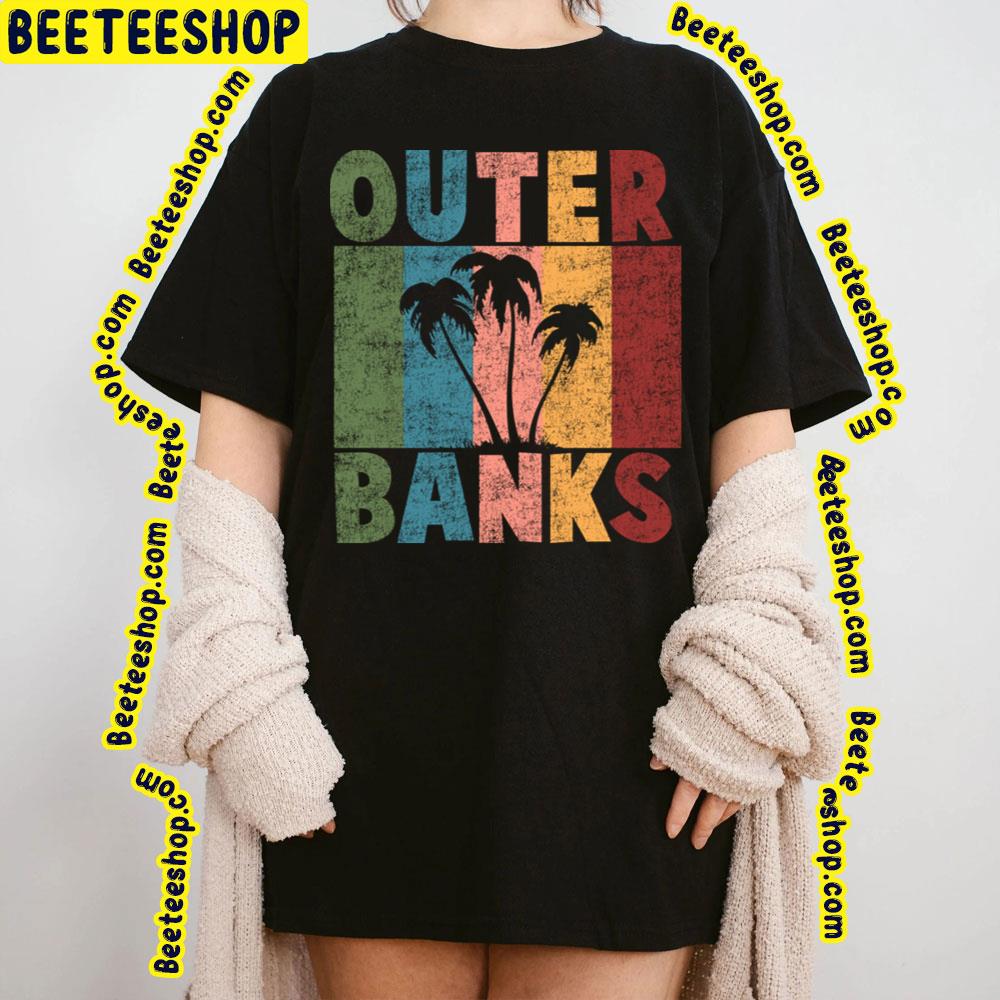 Outer Banks North Carolina Summer Beach Trending Unisex T-Shirt Outer Banks North Carolina Summer Beach Trending Unisex T-Shirt