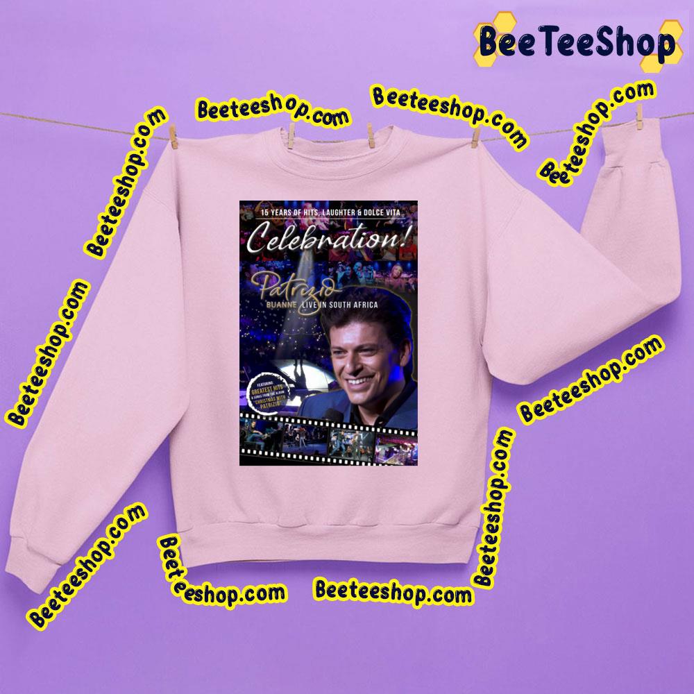 Patrizio Buanne Live In South Africa 2023 Trending Unisex Sweatshirt Patrizio Buanne Live In South Africa 2023 Trending Unisex Sweatshirt