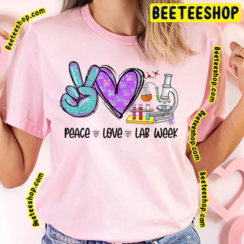 Peace Love Laboratory Tech Technologist Trending Unisex T-Shirt Peace Love Laboratory Tech Technologist Trending Unisex T-Shirt