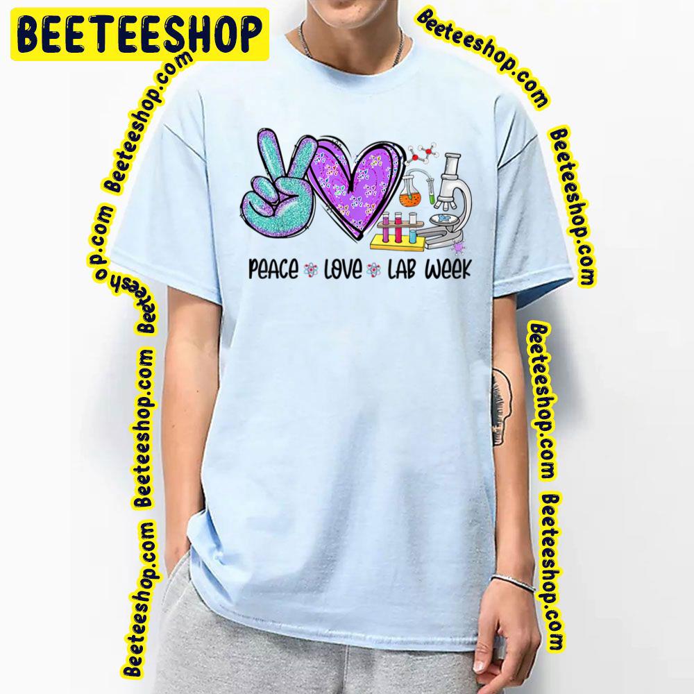 Peace Love Laboratory Tech Technologist Trending Unisex T-Shirt Peace Love Laboratory Tech Technologist Trending Unisex T-Shirt