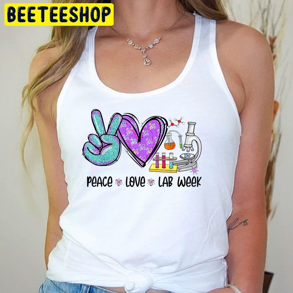Peace Love Laboratory Tech Technologist Trending Unisex T-Shirt Peace Love Laboratory Tech Technologist Trending Unisex T-Shirt