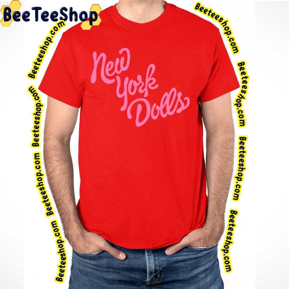 Pink Text New York Dolls Trending Unisex T-Shirt Pink Text New York Dolls Trending Unisex T-Shirt