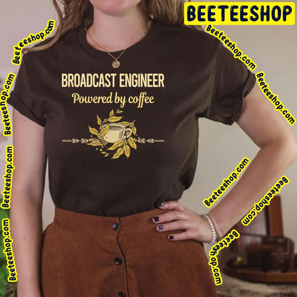 Powered By Coffee Broadcast Trending Unisex T-Shirt Powered By Coffee Broadcast Trending Unisex T-Shirt