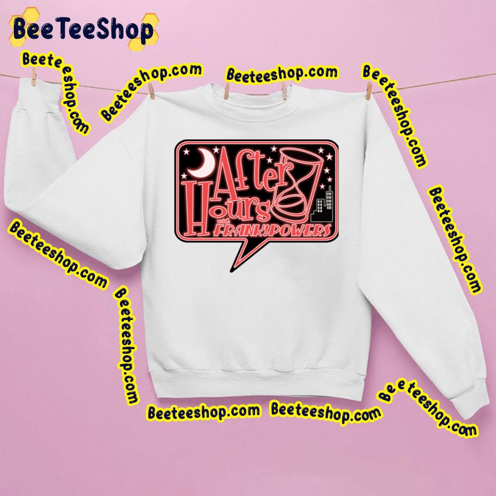 Powers On 991 Fm After Hours Trending Unisex Sweatshirt Powers On 991 Fm After Hours Trending Unisex Sweatshirt