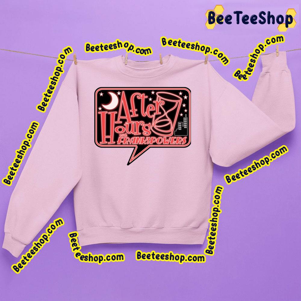 Powers On 991 Fm After Hours Trending Unisex Sweatshirt Powers On 991 Fm After Hours Trending Unisex Sweatshirt